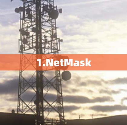1.NetMask