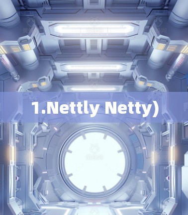 1.Nettly Netty)