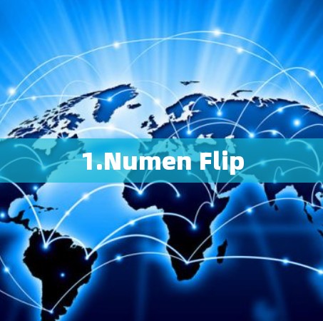 1.Numen Flip