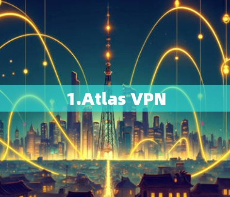 1.Atlas VPN