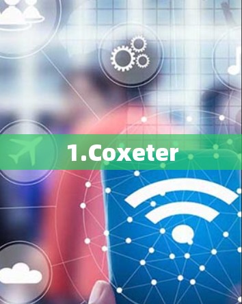 1.Coxeter