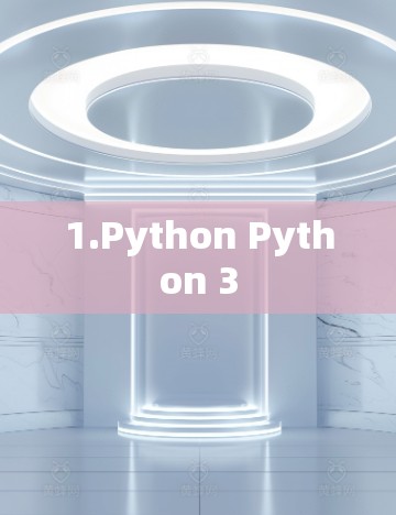 1.Python Python 3 1.Python Python 3