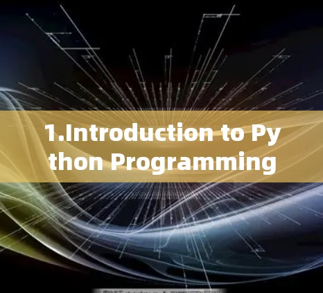 1.Introduction to Python Programming