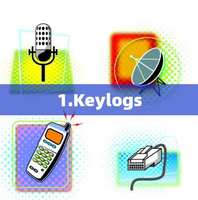 1.Keylogs